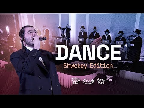 Dance – Shwekey Edition – Yossi Perl, Shmiel Hersh Miller & Yedidim Choir | מחרוזת שוואקי – יוסי פערל,