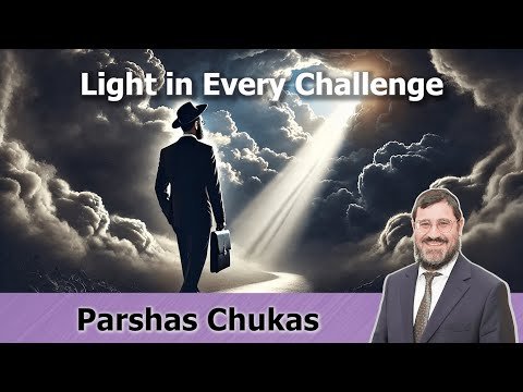 Rabbi Avi Wiesenfeld – Parshas Chukas 💡 Light in Every Challenge