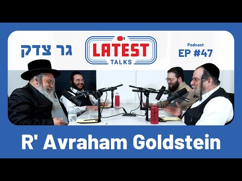 From Puerto Rico to Pupa Chasid – R’ Avraham Goldstein’s Story | Latest Talks Podcast – Ep #47