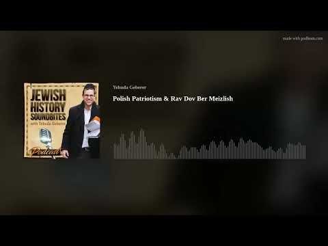 Polish Patriotism & Rav Dov Ber Meizlish