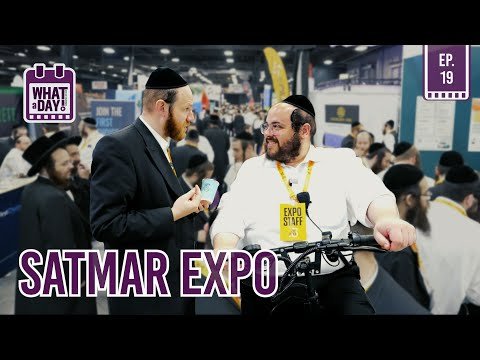 A Day at the Satmar Zeh Mizeh Business Expo – #whataday EP. 19 | Yiddish