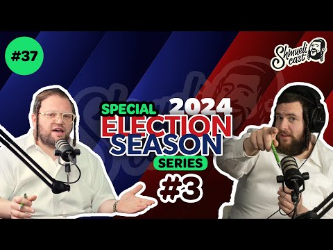 ShmueliCast Special Election Season Series With Shaya Weiss #3 | ShmueliCast Ep. 37