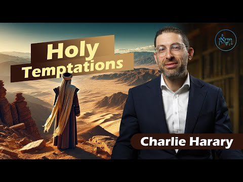 Holy Temptations | Mr. Charlie Harary