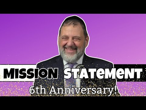 The Rabbi Orlofsky Show Mission Statement – 6th Anniversary! (Ep. 256)