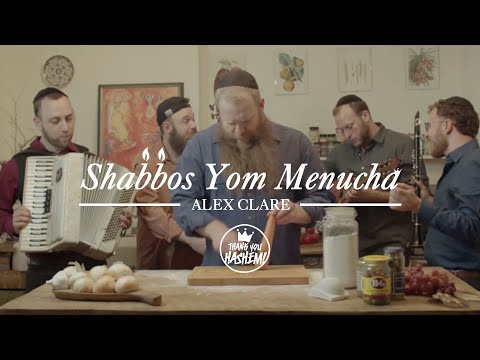 Shabbos Yom Menucha | Alex Clare