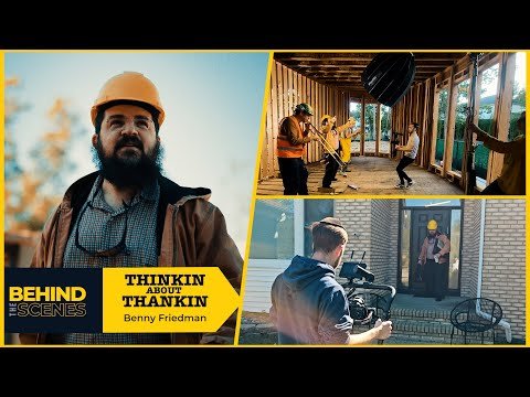 Benny Friedman Thinkin About Thankin’ – Behind The Scenes | בני פרידמן  – אחורי הקליפ