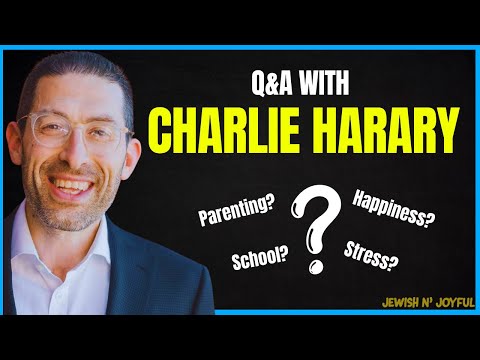 Q&A with Charlie Harary: 5 Steps to a Happier, Stress-Free Life