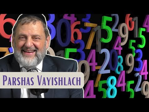 Vayishlach – Numbers Matter | Rabbi Dovid Orlofsky