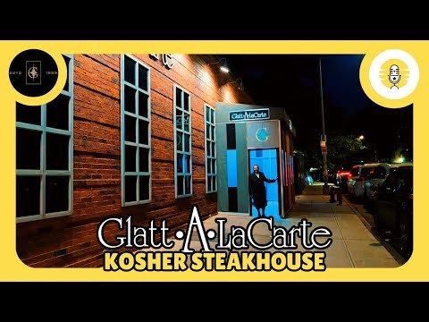 A Visit at Glatt a La Carte – Kosher Steakhouse in Boro Park