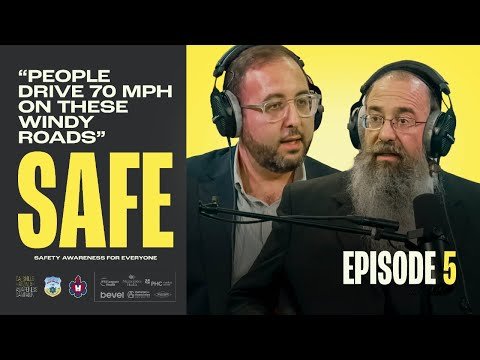 Episode 5: the Roads Are Not a Race Track | Yidel Feig & Chaim Einhorn | Safe Series