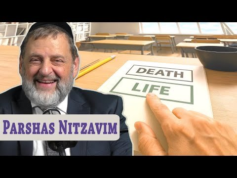 Nitzavim – Choose Life