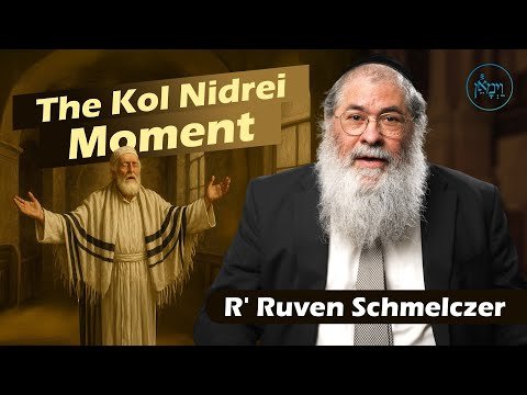 The Kol Nidrei Moment | Rabbi Reuven Schmeltzer