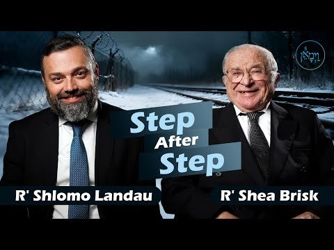 Step After Step | Rabbi Shea Brisk