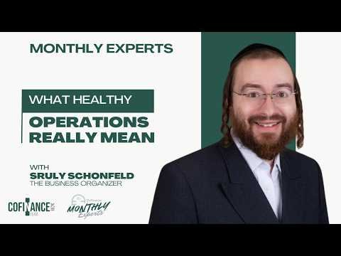 What Healthy Operations Really Mean | Operations Ep. 1 (Sruly Schonfeld)