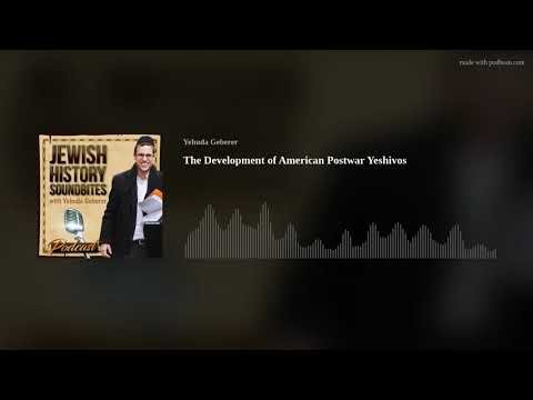 The Development of American Postwar Yeshivos