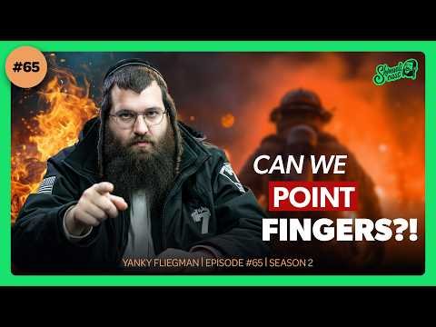 “Can We Point Fingers?” Monsey Fire Department | J6 Eyewitness | Yanky Fliegman – Shmuelicast Ep. 65