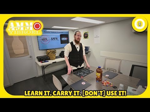 Learn It. Carry It. [don’t] Use It! – Ammo Yisroel Firearms Training