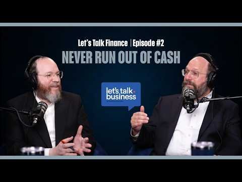 Never Run Out of Cash | Episode 2 With Meny Hoffman & Simeon Friedman