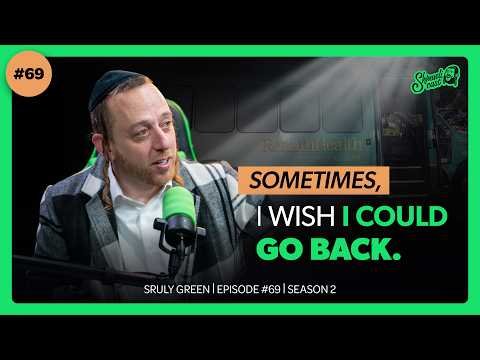 The Spotlight Isn’t Always Where You Shine | Sruly Green – Shmuelicast Ep. 69