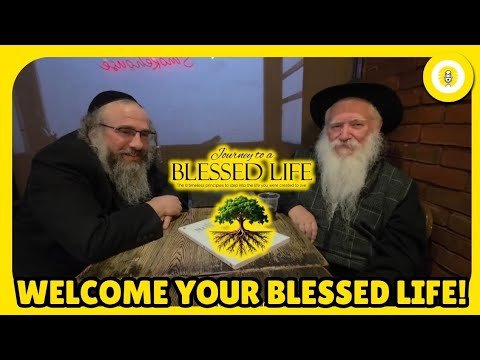 Journey to a Blessed Life With Rabbi Shmuel Diamond.