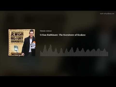Urban Rabbinate: the Kornitzers of Krakow