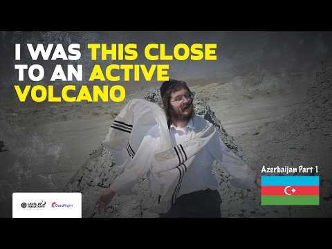 I Got Too Close to an Active Volcano! 🇦🇿 | Yiddish