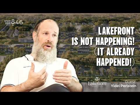 Lakefront Is Not Happening! (it Already Happened!) – Yidel Perlstein – Pushet Pshat • Ep 46