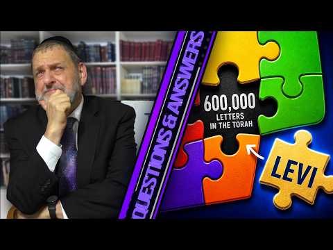 If There Are 600,000 Letters in the Torah, Where Are the Leviim?